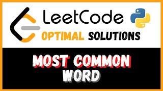 Most Common Word - LeetCode Solutions #819 (Python)