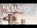 Prayer For Wealth and Prosperity | Powerful Financial Miracle Prayer
