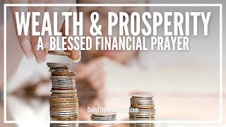 Prayer For Wealth and Prosperity | Powerful Financial Miracle Prayer