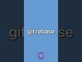 How To Use Git Rebase (explained) 💪