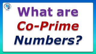 What Are Co-Prime Numbers? ll Co-prime Numbers With Examples