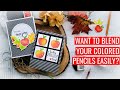 Blend Your Colored Pencils Quickly and Easily: It's That Time of Year Again