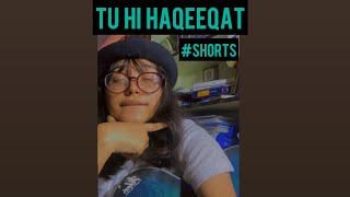 Tu hi haqeeqat | #shorts | Tum Mile | cover by Bithika
