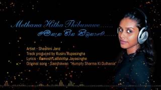 Methana Hitha Thibunawe 'Samjhawan' Sinhala version Singer  Shashini Janz