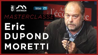 La Masterclasse d'Éric Dupond Moretti | Acteurs de l'économie