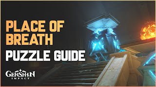 Place of Breath (Puzzle Guide) | Genshin Impact 3.1