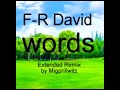 FR David   words Extended Remix by Migprillwitz