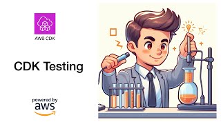 Testing CDK Applications | AWS CDK