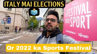 Italy Mai Elections or Trento ka Sports Festival.