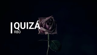 RBD -Quizá (Letra)
