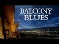 BALCONY BLUES