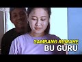 BU GURU NANTANG BARDOLO || WAYAHE NYEBUL || Plosok digital Terbaru #filmpendek