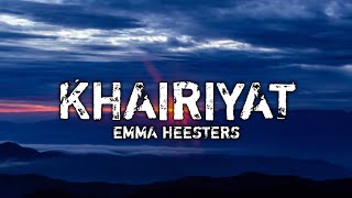 Khairiyat (English Version) Lyrics - Emma Heesters