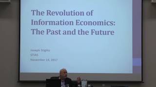 Joseph Stiglitz - STIAS Lecture on The Revolution of Information Economics