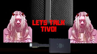 Beyond the Streams - Is The Tivo Any Good?  Rohas Said NxTLvL Is The Devil!
