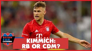 FAN DEBATE: What Is Kimmich's Best Position At Bayern Munich (RB or CDM)