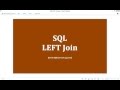 41 - SQL LEFT Join - Learn SQL from www.SQLServerLog.com [HD]