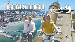 DISCOVERY MARCHE - Due Città in una Provincia