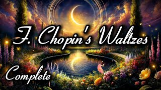 Chopin's Complete Waltzes | In a Beautiful Fairy Tale | Classic Piano Music for Peace and Focus