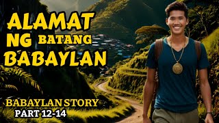 ALAMAT NG BATANG BABAYLAN Part 12-14 | Kwentong Kababalaghan | TAGALOG HORROR STORY