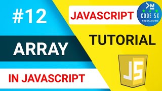 #12 Array In JavaScript | JavaScript Tutorial For Beginners | Web Development Tutorial [CODE 5X]