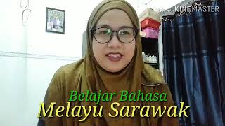 Belajar Bahasa Melayu Sarawak