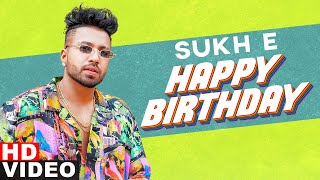 Birthday Wish | Sukh E | Birthday Special | Latest Punjabi Songs 2020 | Speed Records