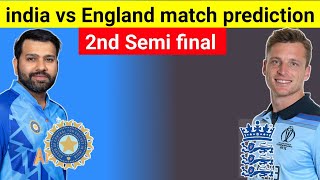 ENG vs IND ICC T20 World Cup 2022 Semi Final 2 Match Prediction 10 Nov| England Vs India Preview