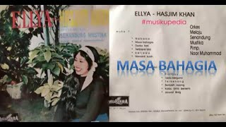 (Full Album) Ellya Khadam \u0026 Hasyim Khan # Masa Bahagia