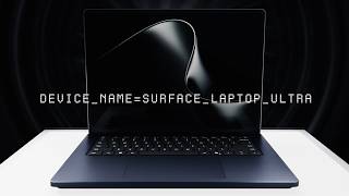 Introducing Surface Laptop Ultra