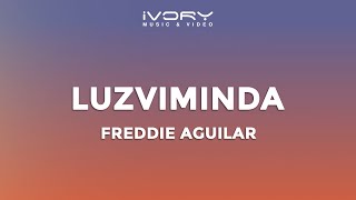 Freddie Aguilar - Luzviminda (Official Lyric Video)
