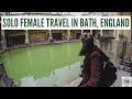 Solo Female Travel In Bath, England | Video Highlights