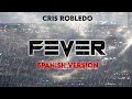 Dua Lipa, Angèle - Fever (Spanish Version) Cris Robledo