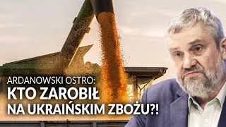 Jan Ardanowski ostro: Kto zarobił na ukraińskim zbożu?! || Jaka jest prawda?