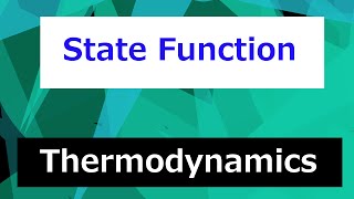State Function // Thermodynamics - Class 22