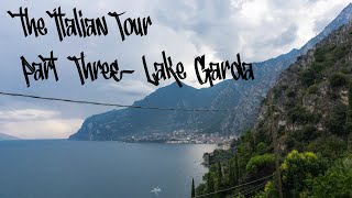 Lake Garda - The Italian Tour - Part 3