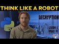 Decrypt Messages in Python: Understand The Reverse Cipher | Think Like A Robot | Lesson 2 Video 10