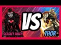 Scarlet witch versus Thor Ending the debate once and for all