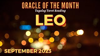 Leo - AY GWABE NAMAN SA GANDA TONG READING MO! September 2023 Oracle Messages  Tagalog Tarot Reading