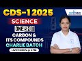 CDS 1 2025 | Charlie Batch | Carbon And Its Compounds | Chemistry | Tap2Crack Defence :  CDS & AFCAT