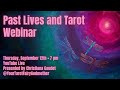 Past Lives and Tarot Webinar