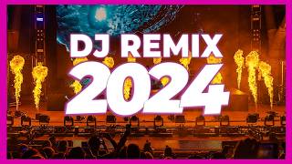 DJ REMIX SONGS 2024 - Mashups & Remixes of Popular Songs 2024 | DJ Club Music Remix Songs Mix 2023 🔥