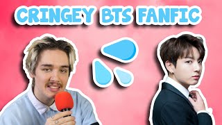 reading THE cringiest bts fanfic ever