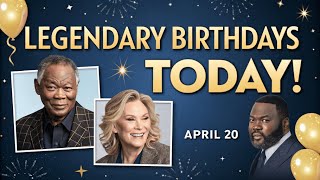 🌟 Birthdays of Legendary Icons – April 20 Star-Studded Celebrations!