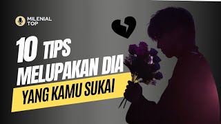 10 Cara Melupakan Seseorang Yang Bukan Milik Kita