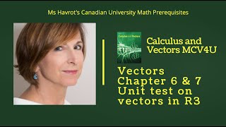 Vectors Chapter 6 \u0026 7 Unit test on vectors in R3