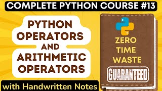 Python Operators and Arithmetic Operators with Handwritten Notes in Hindi | Python Tutorial - #13
