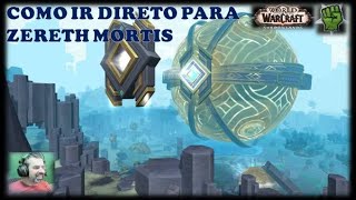 Como ir direto fazer o conteúdo de Zereth Mortis