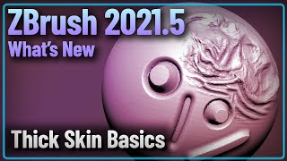 056 ZBrush 2021.5 - Thick Skin Basics! Limit the Influence of your Brushes in Creative Ways!