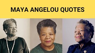 Maya Angelou Motivational Quotes | Inspiration